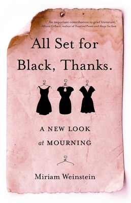 Seller image for All Set for Black, Thanks.: A New Look at Mourning (Paperback or Softback) for sale by BargainBookStores