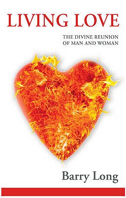 Seller image for Living Love: The Divine Reunion of Man and Woman (Paperback or Softback) for sale by BargainBookStores