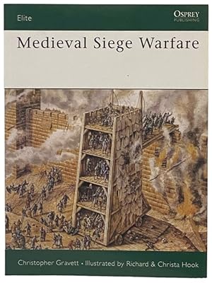 Seller image for Medieval Siege Warfare (Osprey Elite, No. 28) for sale by Yesterday's Muse, ABAA, ILAB, IOBA