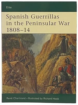 Seller image for Spanish Guerrillas in the Peninsular War, 1808-14 (Osprey Elite, No. 108) for sale by Yesterday's Muse, ABAA, ILAB, IOBA