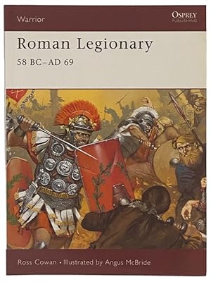 Bild des Verkufers fr Roman Legionary, 58 BC - AD 69 (Osprey Warrior, No. 71) zum Verkauf von Yesterday's Muse, ABAA, ILAB, IOBA