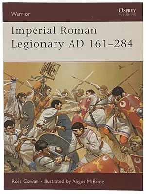 Bild des Verkufers fr Imperial Roman Legionary, AD 161-284 (Osprey Warrior, No. 72) zum Verkauf von Yesterday's Muse, ABAA, ILAB, IOBA