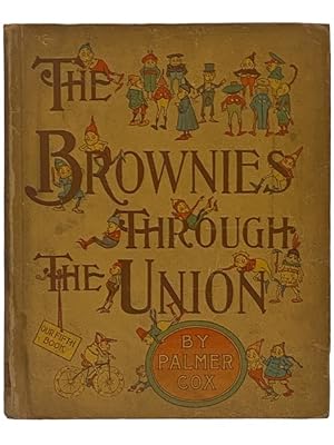 Seller image for The Brownies Through the Union (Our Fifth Book) for sale by Yesterday's Muse, ABAA, ILAB, IOBA