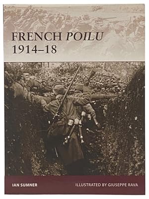 Imagen del vendedor de French Poilu, 1914-18 (Osprey Warrior, No. 134) a la venta por Yesterday's Muse, ABAA, ILAB, IOBA