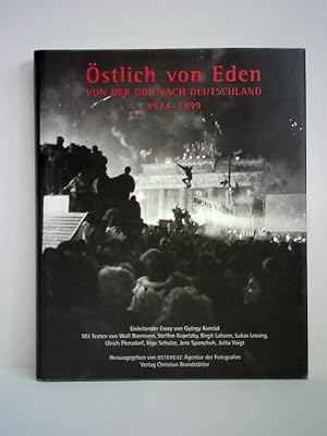 Seller image for stlich von Eden. Von der DDR nach Deutschland 1974 - 1999 for sale by Celler Versandantiquariat