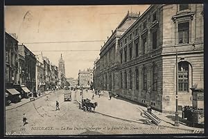 Carte postale Bordeaux, La Rue Dufour-Dubergier et la Faculté