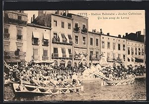 Carte postale Cette, Station Balnéaire, Joutes Cettoises, Un bon coup de Lance