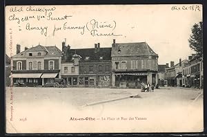 Carte postale Aix-en-Othe, La Place et Rue des Vannes