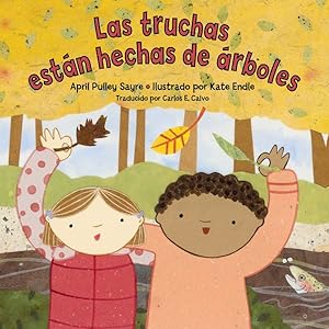 Bild des Verkufers fr Las truchas estn hechas de rboles / Trout Are Made of Trees -Language: Spanish zum Verkauf von GreatBookPrices
