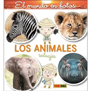 Seller image for EL MUNDO EN FOTOS - LOS ANIMALES SALVAJES for sale by URBANO LIBROS