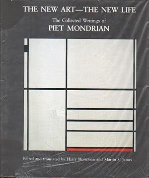 Imagen del vendedor de The New Art - The New Life. The Collected Writings of Piet Mondrian. a la venta por Versandantiquariat Boller