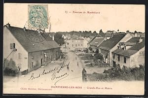 Carte postale Dampierre-les-Bois, Grande-Rue et Mairie