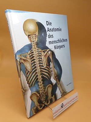 Bild des Verkufers fr Die Anatomie des menschlichen Krpers ; (ISBN: 389555278X) zum Verkauf von Roland Antiquariat UG haftungsbeschrnkt
