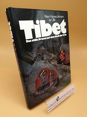 Imagen del vendedor de Tibet : d. stille Drama auf d. Dach d. Erde ; (ISBN: 3570017214) a la venta por Roland Antiquariat UG haftungsbeschrnkt