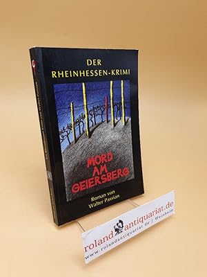 Bild des Verkufers fr Mord am Geiersberg ; Der Rheinhessen-Krimi ; 1 ; (ISBN: 3000065237) zum Verkauf von Roland Antiquariat UG haftungsbeschrnkt