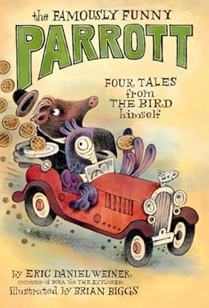 Seller image for Famously Funny Parrott : Four Tales from the Bird Himself for sale by GreatBookPrices