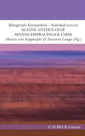 Klingende Einsamkeit - Soledad sonora: Kleine Anthologie spanischsprachiger Lyrik (textura) Klein...