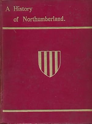 Bild des Verkufers fr A History of Northumberland. Volume 6: Bywell, Stocksfield, Blanchland, Slaley, etc zum Verkauf von Barter Books Ltd