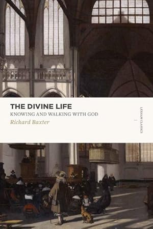 Bild des Verkufers fr The Divine Life: Knowing and Walking with God zum Verkauf von moluna