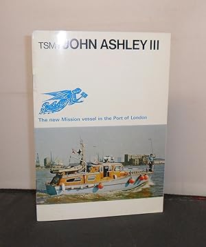 T. S. M. Y. John Ashley III The New Mission Vessel in the Port of London