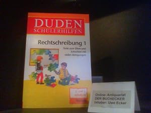 Duden-Schülerhilfen; Teil: Deutsch. Rechtschreibung : Texte zum Üben und Schreiben mit vielen Anr...