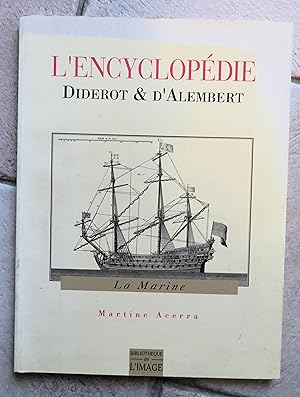 L'encyclopédie Diderot & D'alembert. La Marine