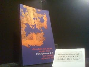 Die Religionen der Welt. - Insel Almanach 1998. Doch glaube nicht, daß nur von alten Zeiten. Die ...