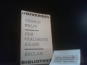 Bild des Verkufers fr Der verlorene Knabe : Erzhlungen ; [aus d. Amerikan.]. [bers. von Susanna Rademacher u. Hans Schiebelhuth] / Reclams Universal-Bibliothek ; Bd. 393 : Erzhlende Prosa : Erzhlungen zum Verkauf von Der Buchecker