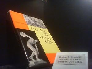 Begegnung mit antiker Kunst : Eine erste Einf. Tivadar Artner. [Aus d. Ungar. übertr. von Heinric...