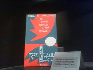 Ein Engel kommt nach Babylon : 3. fragmentar. Komödie in 3 Akten. Dürrenmatt, Friedrich: Werkausg...