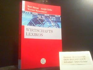 Fischer-Wirtschaftslexikon : Zahlen, Fakten, Zusammenhänge. Bert Rürup ; Werner Sesselmeier ; Mar...