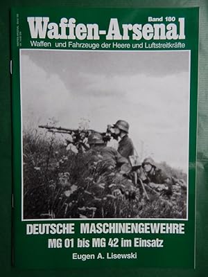 Bild des Verkufers fr Deutsche Maschinengewehre MG 01 bis MG 42 im Einsatz zum Verkauf von Buchantiquariat Uwe Sticht, Einzelunter.