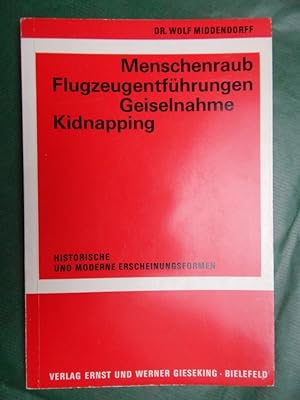Bild des Verkufers fr Menschenraub, Flugzeugentfhrungen, Geiselnahme, Kidnapping zum Verkauf von Buchantiquariat Uwe Sticht, Einzelunter.