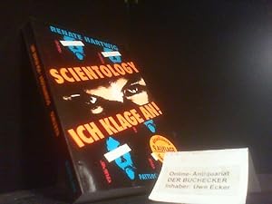 Scientology - ich klage an!. Renate Hartwig