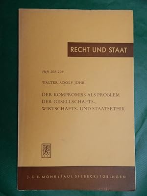 Seller image for Der Kompromiss als Problem der Gesellschafts-, Wirtschafts- und Staatsethik for sale by Buchantiquariat Uwe Sticht, Einzelunter.