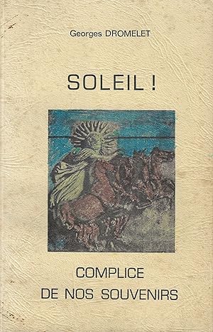 SOLEIL !COMPLICE DE NOS SOUVENIRS