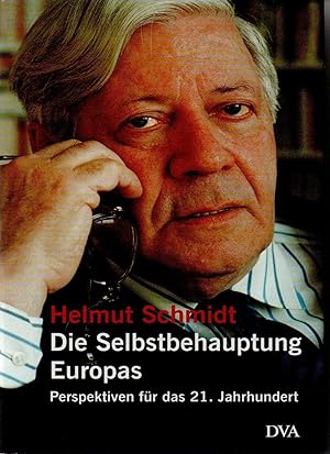 Bild des Verkufers fr Die Selbstbehauptung Europas: Perspektiven fr das 21. Jahrhundert zum Verkauf von Auf Buchfhlung