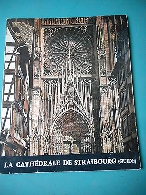 Imagen del vendedor de La cathedrale de Strasbourg (guide) a la venta por Frederic Delbos