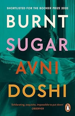 Bild des Verkufers fr Burnt Sugar: Shortlisted for the Booker Prize 2020 zum Verkauf von WeBuyBooks 2