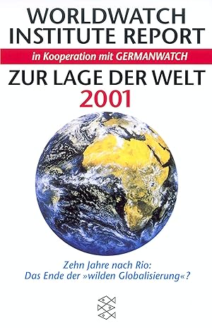 Worldwatch Institute Report: Zur Lage der Welt 2001 (Fischer Sachbücher)