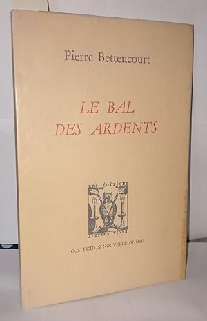 Bild des Verkufers fr Le bal des ardents zum Verkauf von Librairie Albert-Etienne