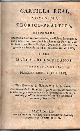 Imagen del vendedor de Cartilla real novsima terico-prctica, reformada. o sea manual de escribanos principiantes, procuradores y curiales . a la venta por Librera Astarloa