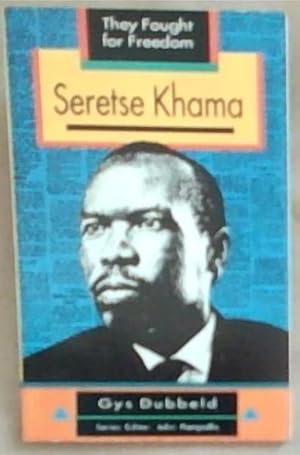 Imagen del vendedor de Seretse Khama (They fought for freedom) a la venta por Chapter 1