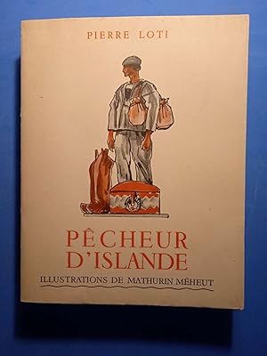 Bild des Verkufers fr PECHEUR D'ISLANDE Illustrations de Mathurin Mheut zum Verkauf von Librairie AU SUD DE  NULLE PART