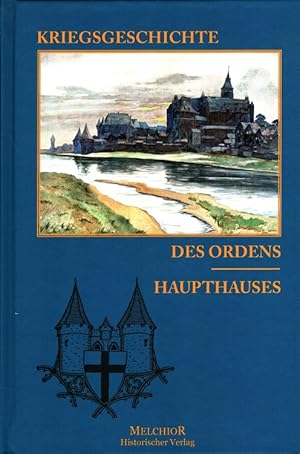 Seller image for Kriegsgeschichtliche Denkwrdigkeiten des Ordens-Haupthauses und der Stadt Marienburg in Westpreussen. for sale by Versandantiquariat Nussbaum