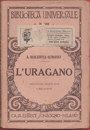 Seller image for L'uragano. Dramma in cinque atti e sei quadri - Alexandre Nicolaivitch Ostrovsky for sale by libreria biblos