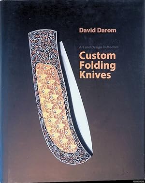 Bild des Verkufers fr Art and Design in Modern Custom Folding Knives zum Verkauf von Klondyke