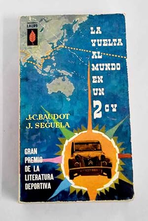 Seller image for La vuelta al mundo en un 2CV for sale by Alcan Libros