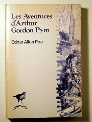 Image du vendeur pour LES AVENTURES D'ARTHUR GORDON PYM - Barcelona 1981 - 1 edici mis en vente par Llibres del Mirall