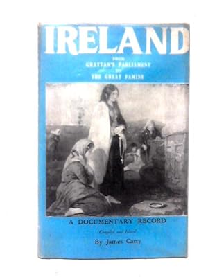 Seller image for Ireland: From Gratton's Parliament to the Great Famine (1783-1850) for sale by World of Rare Books